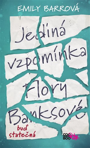 Jediná vzpomínka Flory Banksové - Emily Barrová