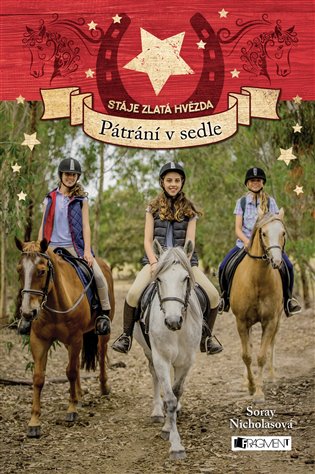 Stáje Zlatá hvězda – Pátrání v sedle - Soraya Nicholasová