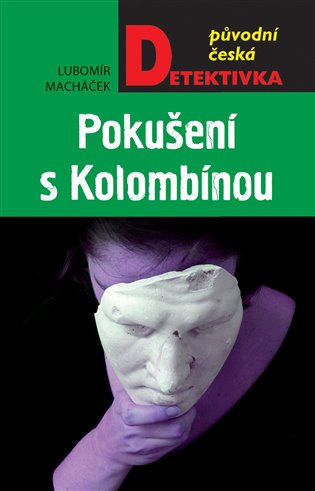 Pokušení s Kolombínou - Lubomír Macháček