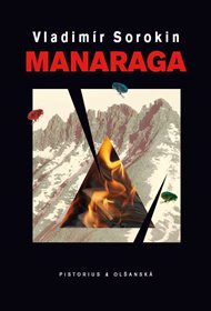 Manaraga - Vladimír Sorokin
