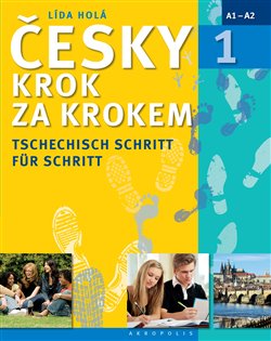 Levně Česky krok za krokem 1 - německá. Tschechisch Schritt für Schritt - Lída Holá