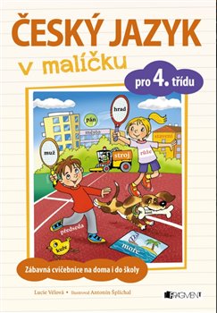 Levně Český jazyk v malíčku pro 4. třídu - Lucie Vélová