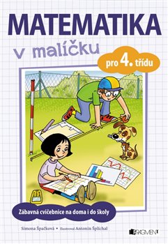 Levně Matematika v malíčku pro 4. třídu - Simona Špačková