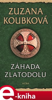 Levně Záhada zlatodolu - Zuzana Koubková e-kniha