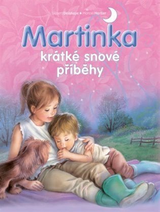 Martinka - krátké snové příběhy koupíte na Kosmas.cz