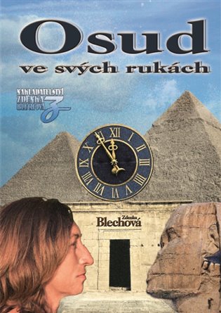 Osud ve svých rukách - Zdenka Blechová