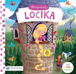 Levně Minipohádky – Locika. Tlač, táhni, posouvej
