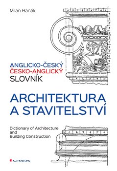 Levně Anglicko-český a česko-anglický slovník - architektura a stavitelství - Milan Hanák