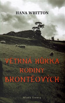 Větrná hůrka rodiny Brontëových koupíte na Kosmas.cz