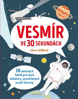Levně Vesmír ve 30 sekundách - Clive Gifford