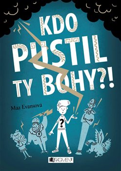 Kdo pustil ty bohy?! - Maz Evansová