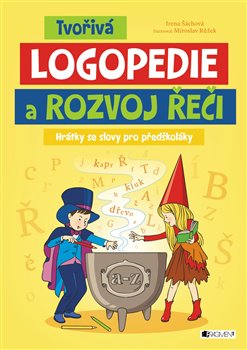 Levně Tvořivá logopedie a rozvoj řeči - Irena Šáchová