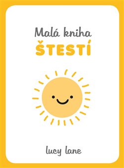 Levně Malá kniha štěstí - Lucy Lane