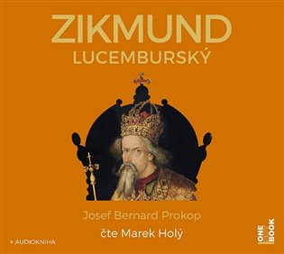 Zikmund Lucemburský - Josef Bernard Prokop