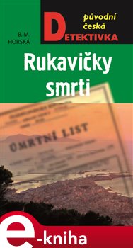Levně Rukavičky smrti - B. M. Horská e-kniha