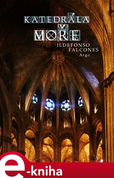 Levně Katedrála moře - Ildefonso Falcones e-kniha