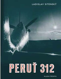 Levně Peruť 312 - Ladislav Sitenský