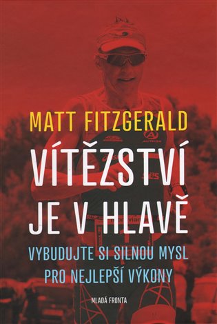 Vítězství je v hlavě - Matt Fitzgerald