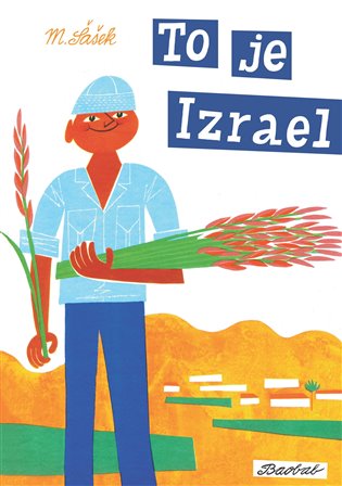 To je Izrael - Miroslav Šašek