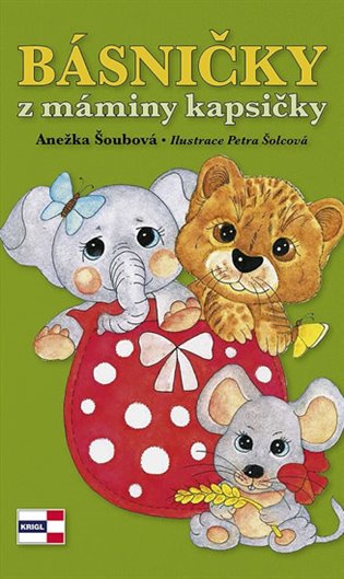 Básničky z máminy kapsičky - Anežka Šoubová