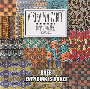 Afrika na zabití - Tomáš Kovářík, Lenka Stránská