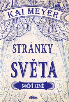 Levně Stránky světa - Noční země - Kai Meyer