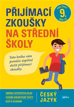 Levně Přijímací zkoušky na střední školy – český jazyk - František Brož, Pavla Brožová, Vlasta Gazdíková