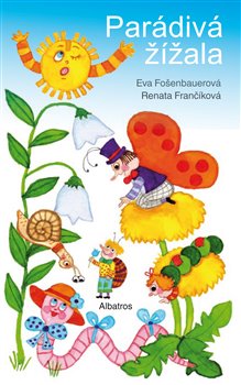 Levně Parádivá žížala - Eva Fošenbauerová, Renata Frančíková