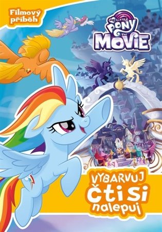 My Little Pony film - Vybarvuj, čti si, nalepuj -  kolektiv