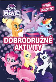 My Little Pony film - Dobrodružné aktivity -  kolektiv
