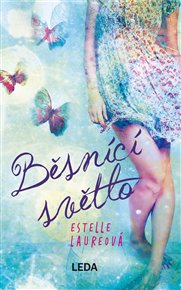 Běsnící světlo - Estelle Laureová