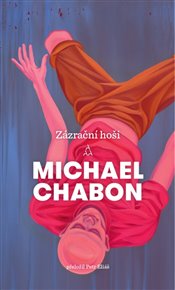 Zázrační hoši - Michael Chabon