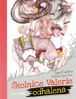 Levně Školnice Valerie odhalena - Zuzana Pospíšilová