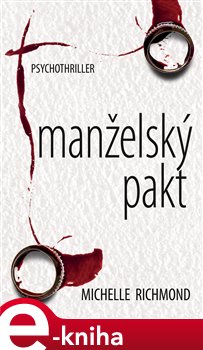 Levně Manželský pakt - Michelle Richmond e-kniha