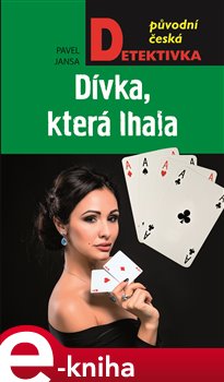 Levně Dívka, která lhala - Pavel Jansa e-kniha