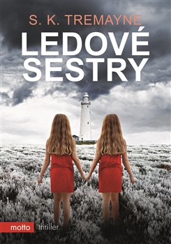 Levně Ledové sestry - S. K. Tremayne