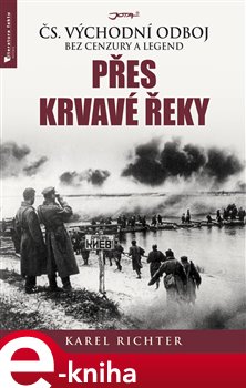 Levně Přes krvavé řeky - Karel Richter e-kniha