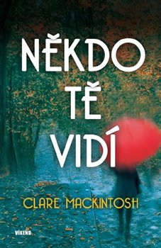Levně Někdo tě vidí - Clare Mackintosh