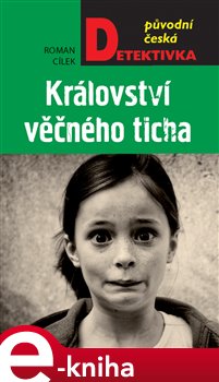 Levně Království věčného ticha - Roman Cílek e-kniha