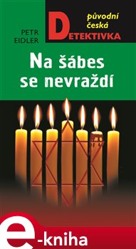 Levně Na šábes se nevraždí - Petr Eidler e-kniha