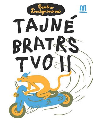 Tajné bratrstvo II. - Barbro Lindgrenová