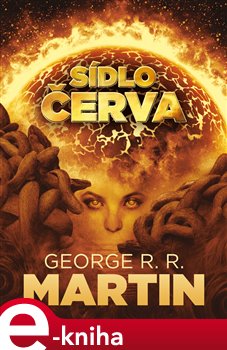 Levně Sídlo červa - George R.R. Martin e-kniha