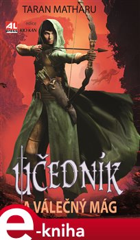 Levně Učedník a válečný mág - Taran Matharu e-kniha