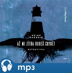 Levně Až mi zítra budeš chybět, mp3 - Heine Bakkeid