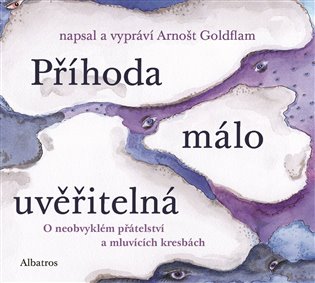 Příhoda málo uvěřitelná, mp3 - Arnošt Goldflam