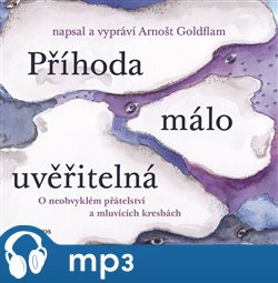 Levně Příhoda málo uvěřitelná, mp3 - Arnošt Goldflam