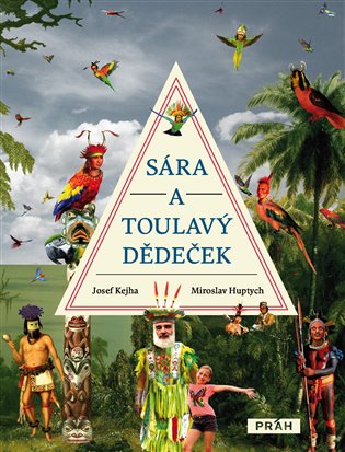 Sára a toulavý dedeček - Josef Kejha
