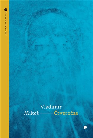 Čtveročas - Vladimír Mikeš