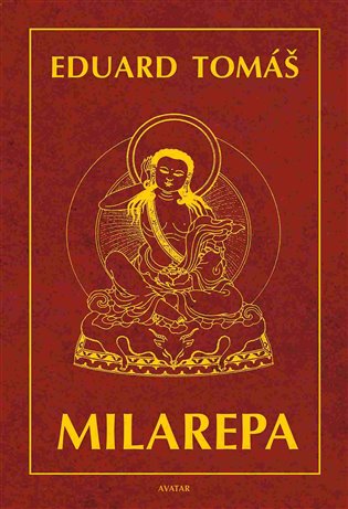 Milarepa - Eduard Tomáš