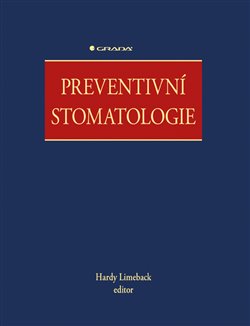 Levně Preventivní stomatologie - kolektiv, Hardy Limeback